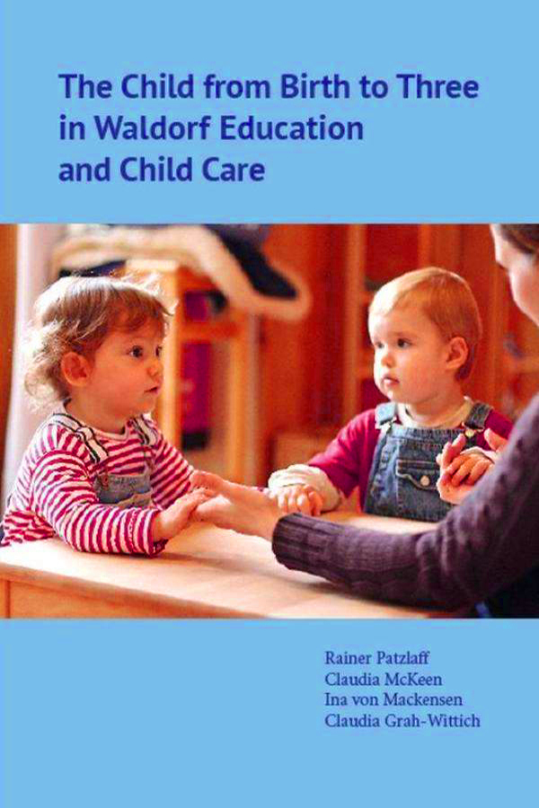 Child from Birth to Three in Waldorf Education, Child Care